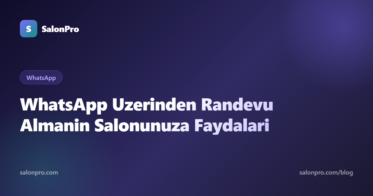 WhatsApp Randevu Sisteminin 5 Somut Faydası